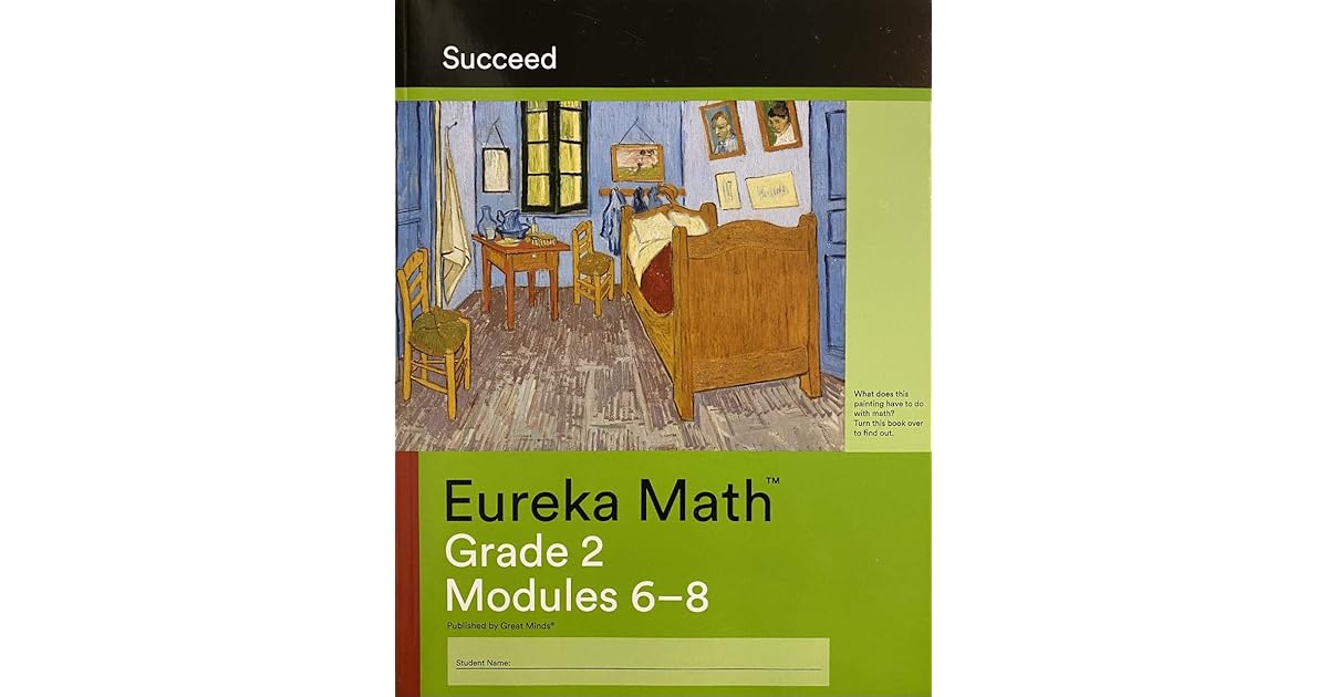 Eureka Math, Succeed, Grade 2 Modules 68, c. 2015 9781640540392, 1640540393 by Great Minds
